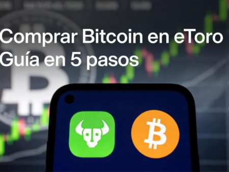 Cómo comprar Bitcoin en eToro en 5 pasos fáciles (guía práctica)