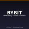 Bybit opiniones 2026