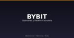Bybit opiniones 2026